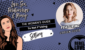 a featured image of the RL Podcast Episode 19 The Women's Guide to not F*cking Settling with Carlen Costa's image and Talia's cartoon drawing