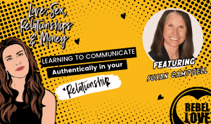 a featured image of the RL Podcast Episode 5 Learning to Communicate Authentically in your Relationship with Susan Campbells image and Talia's cartoon drawing
