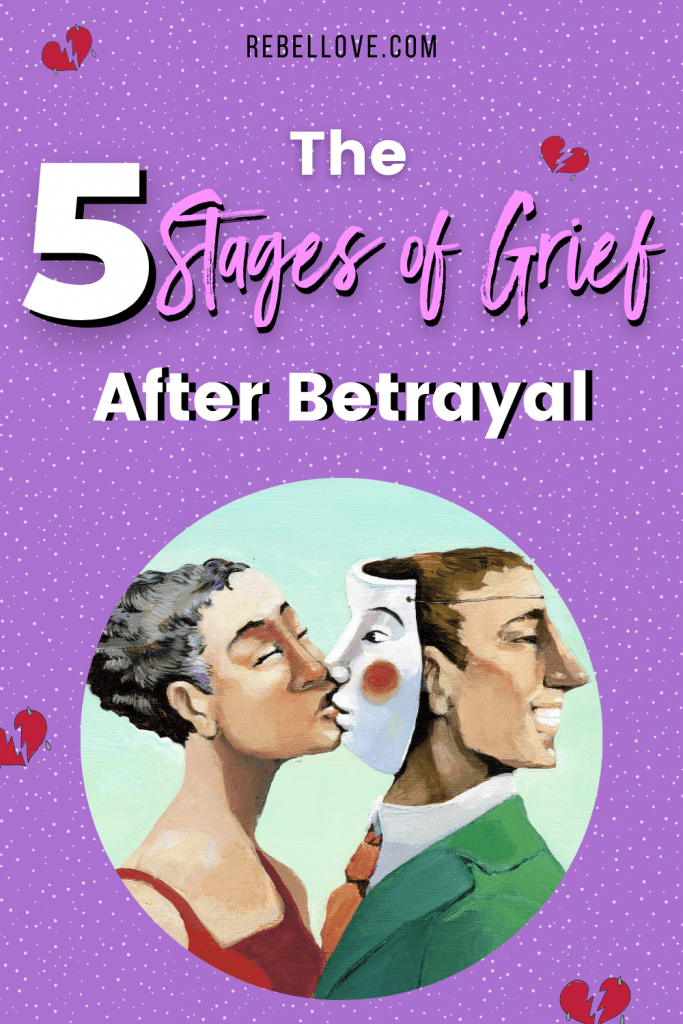 a Pinterest pin that says "The 5 Stages of Grief After A Betrayal" on a bright purple background with dotted texture. A round frame with a photo of a woman kissing a two-faced man and broken heart graphics scattered in the background.