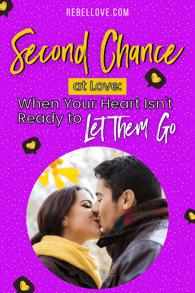 a Pinterest pin that says "Second Chance at Love: When Your Heart Isn’t Ready to Let Them Go" on a bright purple background with dotted texture with a circle framed image of a couple kissing each other.
